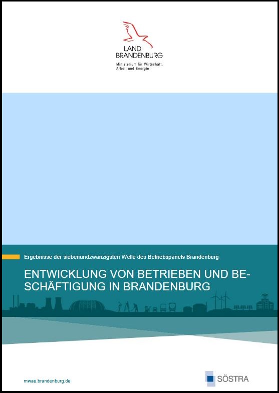 Bild vergrößern (Bild: Die Bilddatei zeigt das Deckblatt des Forschungsberichts mit dem Titel 'Entwicklung von Betrieben und Beschäftigung in Brandenburg: Ergebnisse der siebenundzwanzigsten Welle des Betriebspanels Brandenburg')